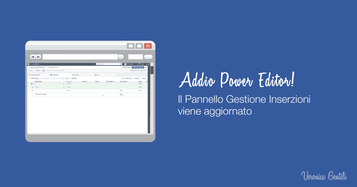 Power Editor Addio Power Editor, arriva il nuovo Ads Manager